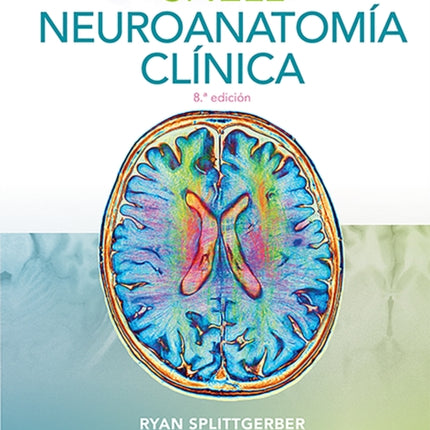 Snell. Neuroanatomía clínica