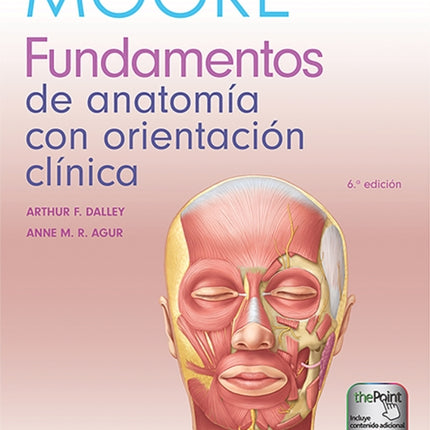 Moore. Fundamentos de anatomía con orientación clínica