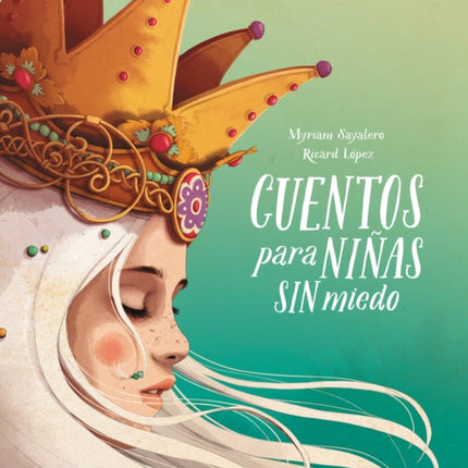 Cuentos para niñas sin miedo / Stories for Fearless Girls