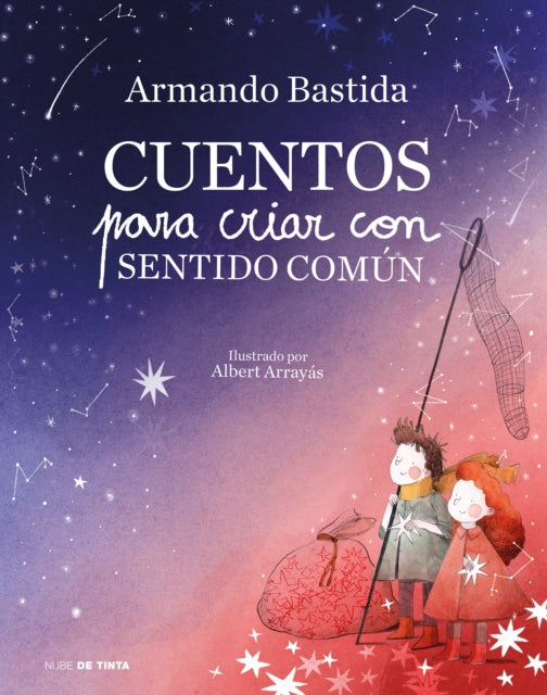 Cuentos para criar con sentido común / Stories to Raise Kids with Common Sense