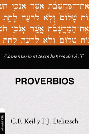 Comentario Al Texto Hebreo del Antiguo Testamento - Proverbios