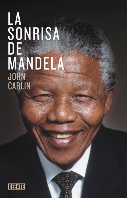 La sonrisa de Mandela  Knowing Mandela A Personal Portrait