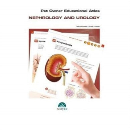 Pet owner educational atlas - Nephrology and urology