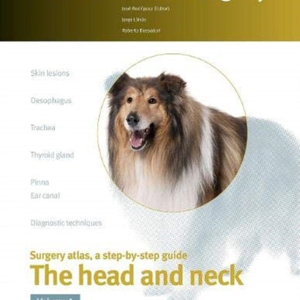 The head and neck. Vol. I - Small animal surgery