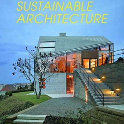 Sustainable Architecture: Contemporary Architecture in Detail