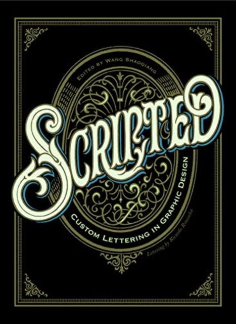 Scripted: Custom Lettering in Graphic Design