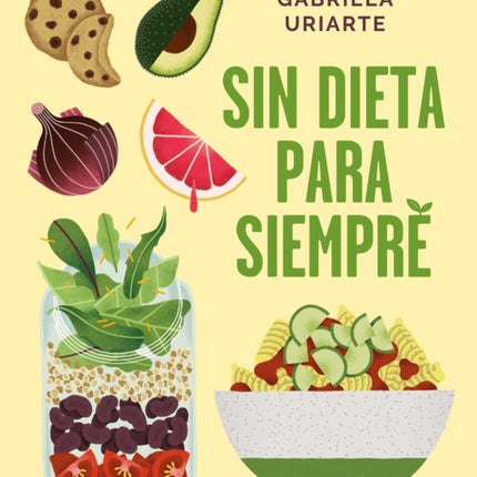 Sin dieta para siempre / Never Diet Again