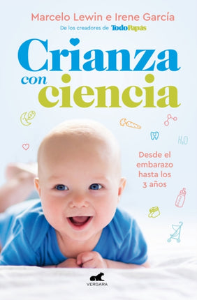 Crianza con ciencia: Desde el embarazo hasta los