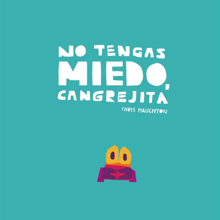 No tengas miedo, Cangrejita (Junior Library Guild Selection)