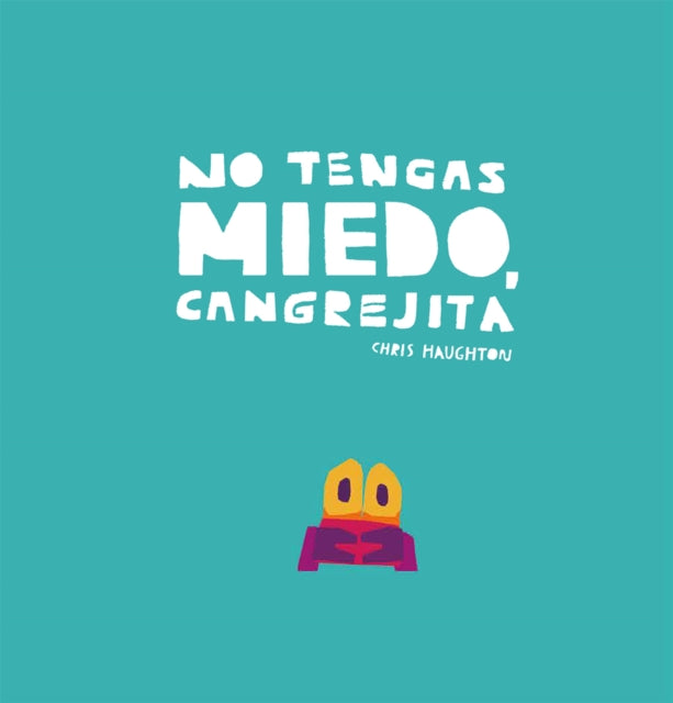 No tengas miedo, Cangrejita (Junior Library Guild Selection)