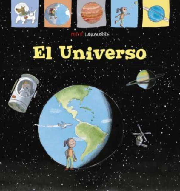 Coleccion Mini Larousse: El universo