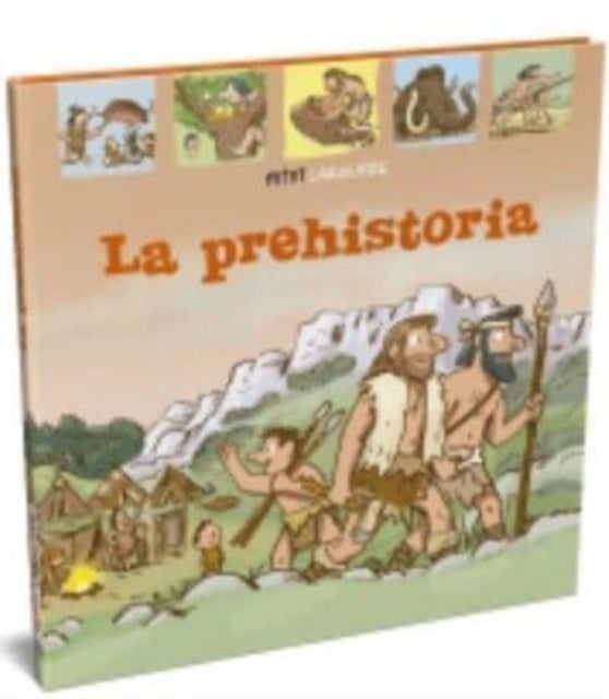 Coleccion Mini Larousse: La Prehistoria