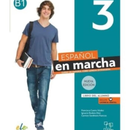 Espanol en marcha 3 - Nueva edicion: Libro del alumno + licencia digital. B1