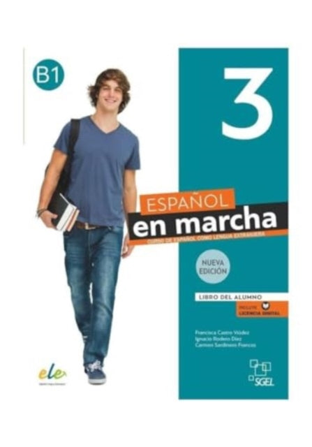 Espanol en marcha 3 - Nueva edicion: Libro del alumno + licencia digital. B1