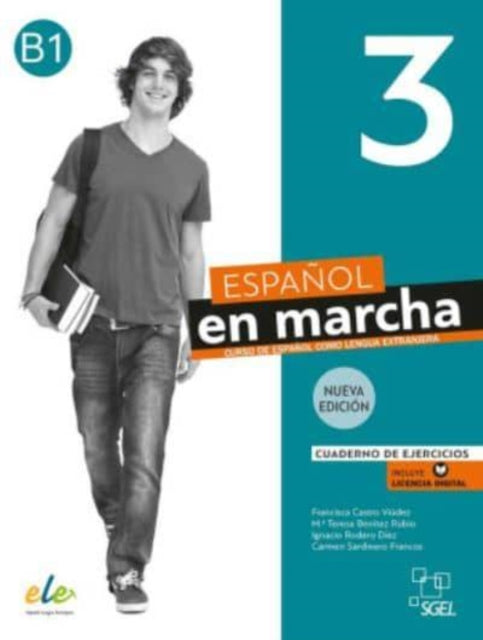 Español en marcha 3 + licencia digital: Cuaderno de ejercicios - Nueva edición. B1