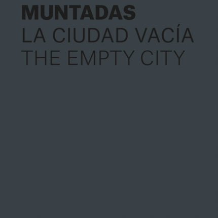 Muntadas: The Empty City