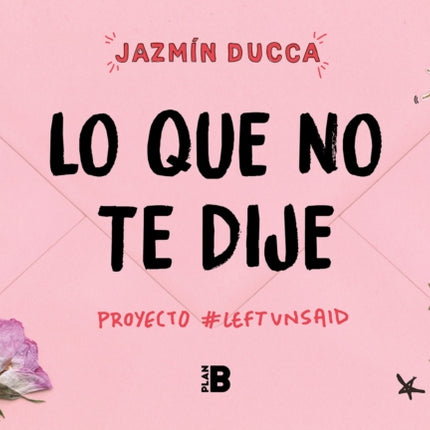 Lo que no te dije / What Was Left Unsaid