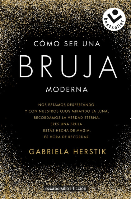 Cómo ser una bruja moderna / Inner Witch. A Modern Guide to the Ancient Craft