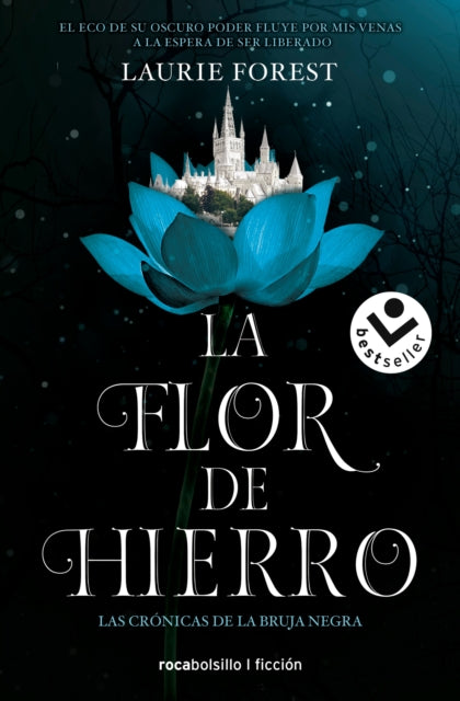 La flor de hierro/ The Iron Flower