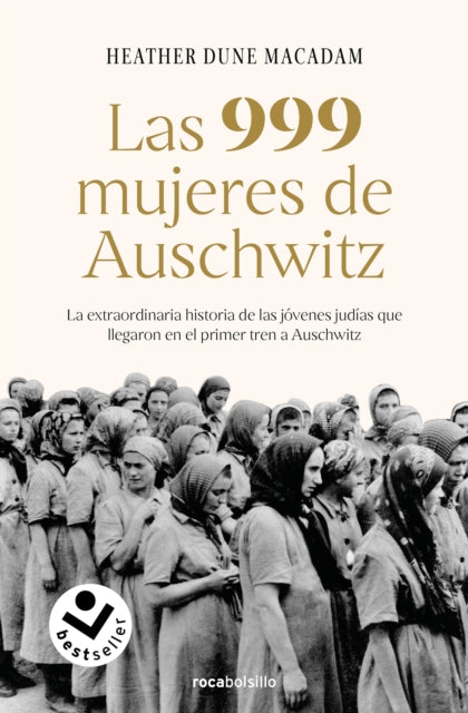 Las 999 mujeres de Auschwitz