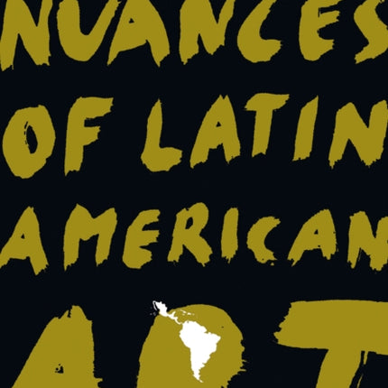 Nuances of Latin American Art: Matices del arte en América latina