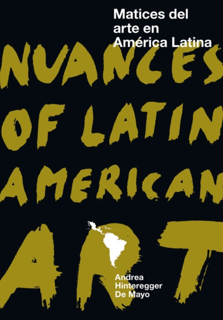 Nuances of Latin American Art: Matices del arte en América latina