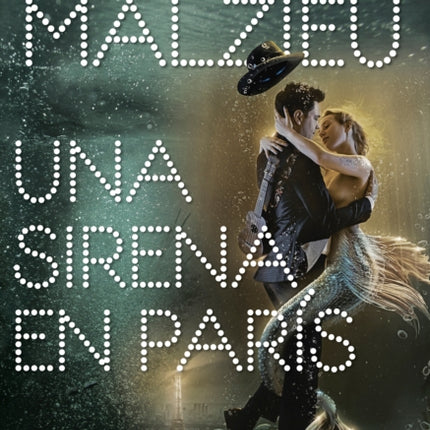 Una sirena en París / A Mermaid in Paris