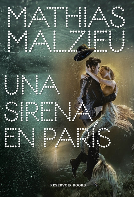 Una sirena en París / A Mermaid in Paris