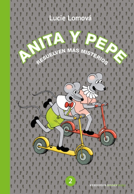 Anita y Pepe: Resuelven más misterios / Anita and Pepe: Solve more mysteries