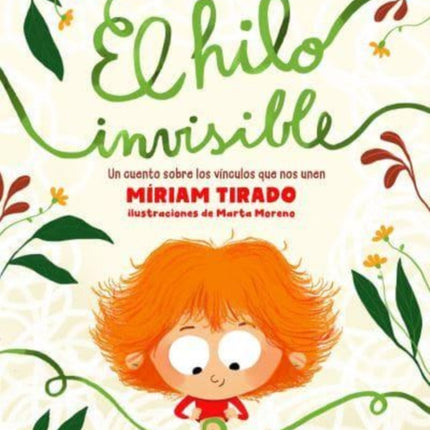 El hilo invisible Un cuento sobre los vnculos que nos unen