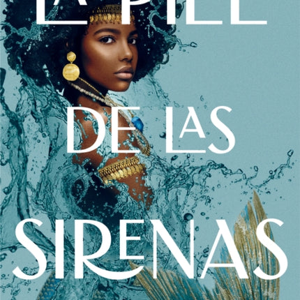 La piel de las sirenas / Skin of the Sea