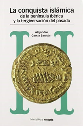 La conquista islámica de la península Ibérica y