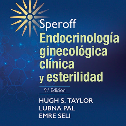 Speroff. Endocrinología ginecológica clínica y esterilidad