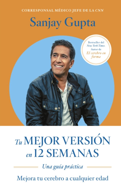 Tu Mejor Versión En 12 Semanas (12 Weeks to a Sharper You Spanish Edition)