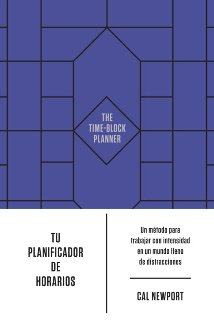 Tu Planificador de Horarios (the Time-Block Planner Spanish Edition)