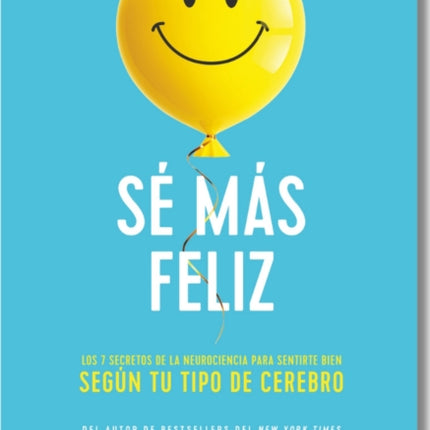 Sé Más Feliz You Happier Spanish Edition