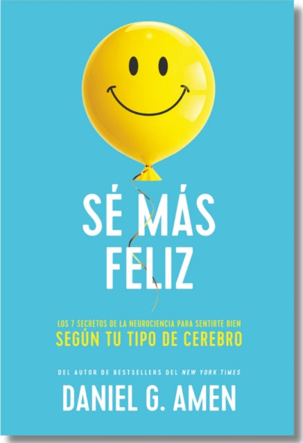 Sé Más Feliz You Happier Spanish Edition