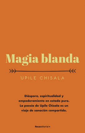 Magia blanda/ Soft Magic
