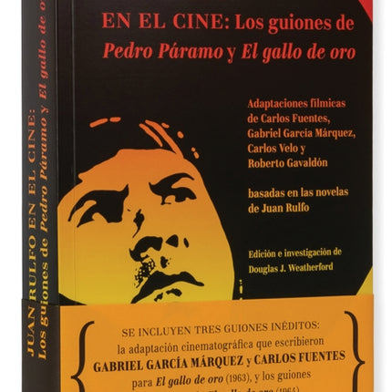 Juan Rulfo En El Cine (Juan Rulfo in Film, Spanish Edition): Los Guiones de Pedro Páramo Y El Gallo de Oro