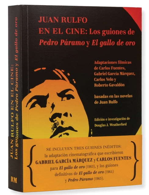 Juan Rulfo En El Cine (Juan Rulfo in Film, Spanish Edition): Los Guiones de Pedro Páramo Y El Gallo de Oro