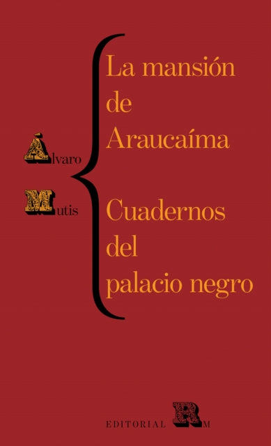 La Mansión de Araucaíma Y Cuadernos del Palacio (Araucaíma's Mansion and Black Palace's Notebooks, Spanish Edition)