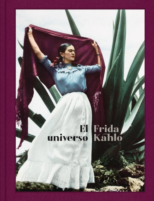 El Universo Frida Kahlo (Frida Kahlo: Her