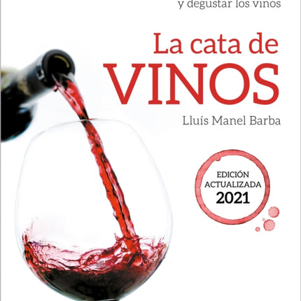 La cata de vinos: Guía completa para conocer y
