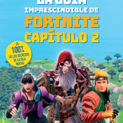 La guia imprescindible de Fortnite Capitulo 2 / The Ultimate Fortnite Chapter 2 Guide