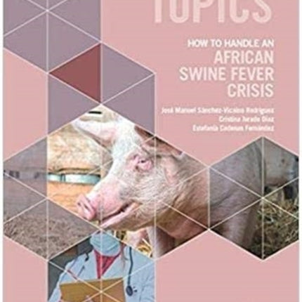 Vet topics - How to handle an african swine fever crisis