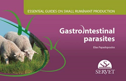 Essential Guides on Small Ruminant Farming - Gastrointestinal parasites