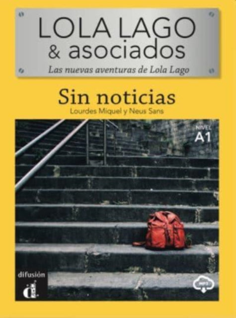 Lola Lago y asociados: Sin noticias (A1) - libro + MP3 descargable