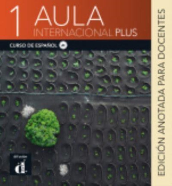 Aula Internacional Plus 1: Libro del profesor  (A1) - Edicion anotada. A1