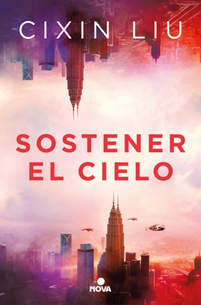 Sostener el cielo / To Hold Up the Sky