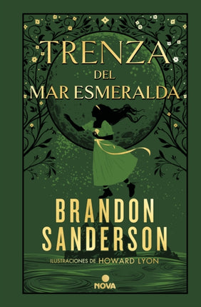 Trenza del mar Esmeralda / Tress of the Emerald Sea